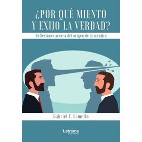 ¿Por qué miento y exijo la verdad? - Espanhol