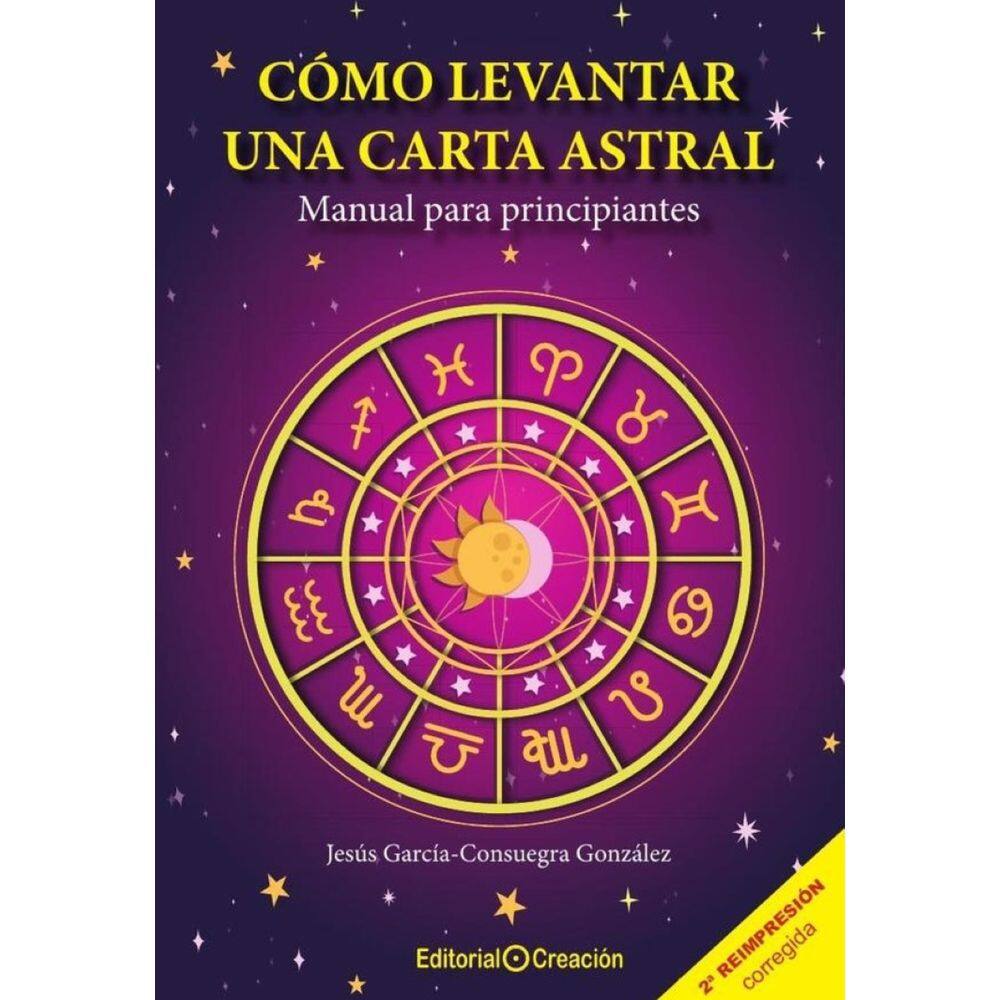 Cómo levantar una carta astral. Manual para principiantes - Espanhol