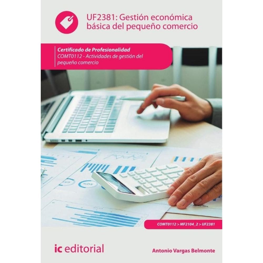 Gestión económica básica del pequeño comercio. COMT0112 - Actividades de gestión del pequeño comerci