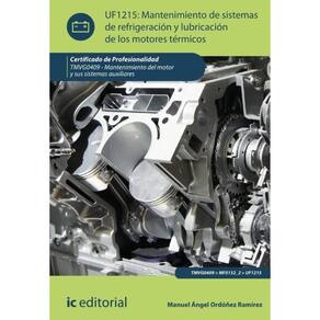 Mantenimiento de sistemas de refrigeración y lubricación de los motores térmicos. TMVG0409 - Manteni