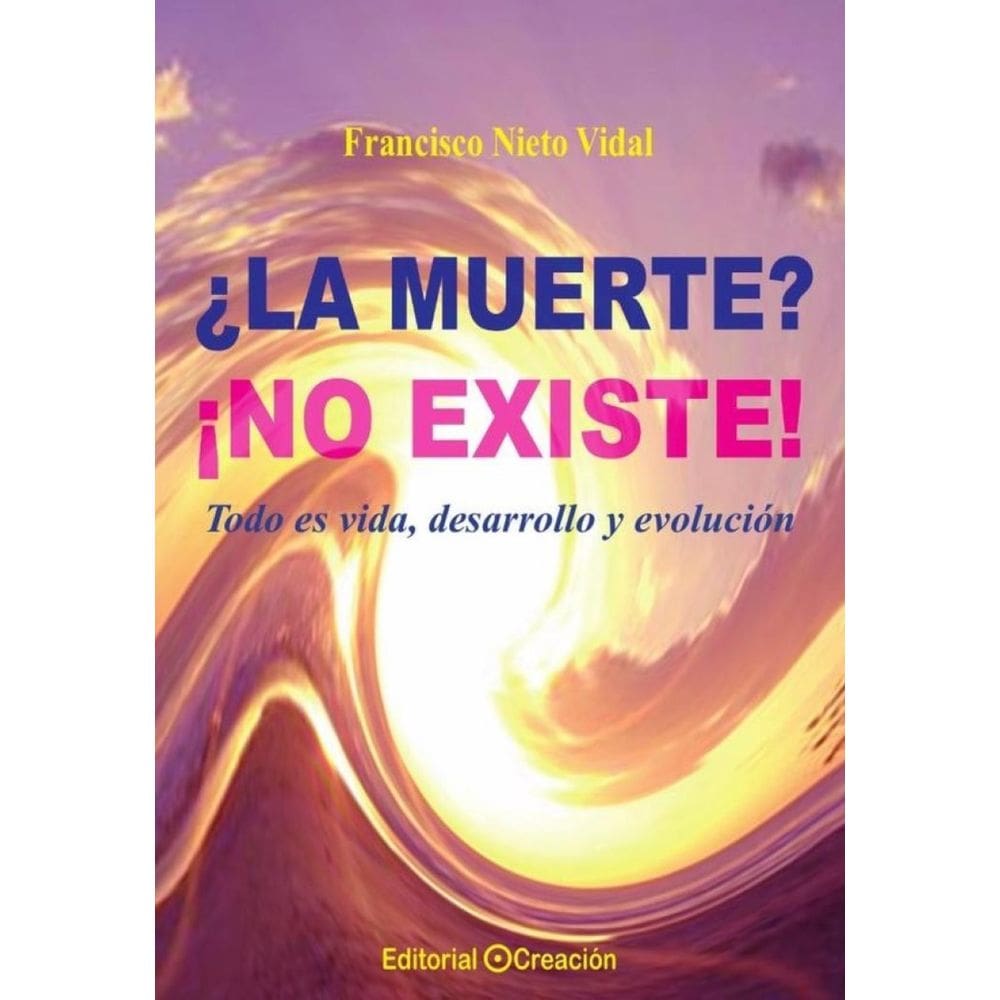 ¿La muerte? ¡No existe! - Espanhol