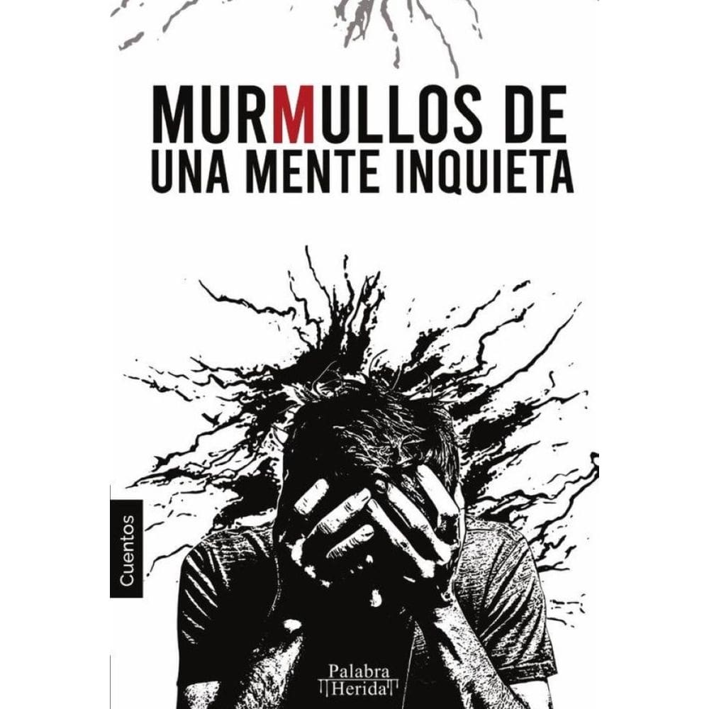 COLECCIÓN DE CUENTO FILOSÓFICO. Murmullos de una mente inquieta - Espanhol