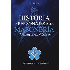 Historia y personajes de la masonería a través de la filatelia - Espanhol