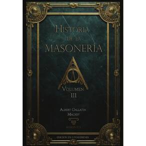 Historia de la Masonería (vol. III) - Espanhol