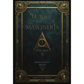 Historia de la Masonería (vol. II) - Espanhol