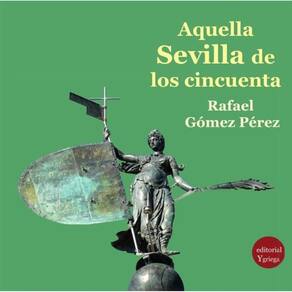 Aquella Sevilla de los cincuenta - Espanhol