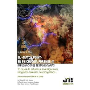 El "Match Point" en psicología forense (I): impugnaciones testamentarias - Espanhol