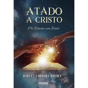 Atado a Cristo. Mi Diario con Jesús. - Espanhol