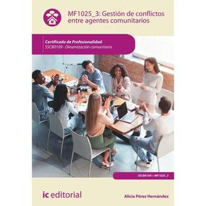 Gestión de conflictos entre agentes comunitarios. SSCB0109 - Dinamización comunitaria - Espanhol