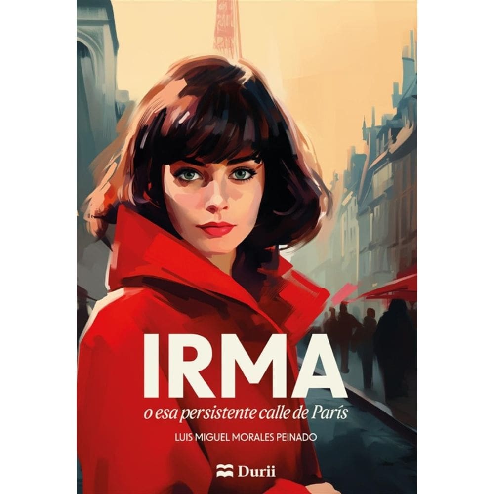 Irma o esa persistente calle de París - Espanhol