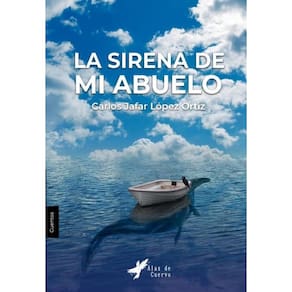 La sirena de mi abuelo y otros cuentos - Espanhol