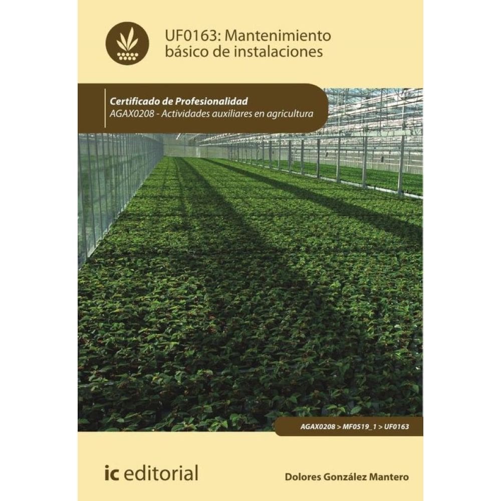 Mantenimiento básico de instalaciones. AGAX0208 - Actividades auxiliares en agricultura - Espanhol