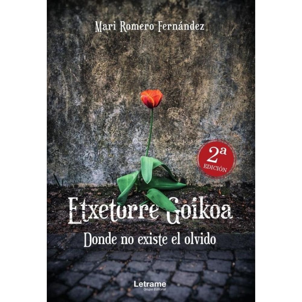 Etxetorre Goikoa. Donde no existe el olvido. 2ª Edición - Espanhol