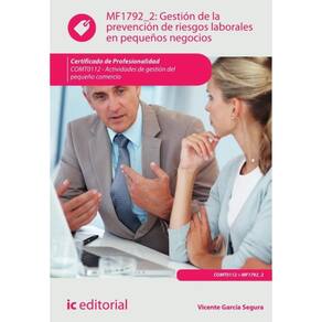 Gestión de la prevención de riesgos laborales en pequeños negocios. COMT0112 - Actividades de gestió