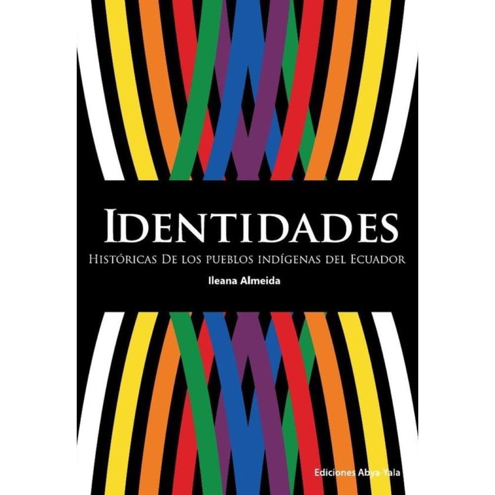 Identidades históricas de los pueblos indígenas del Ecuador - Espanhol