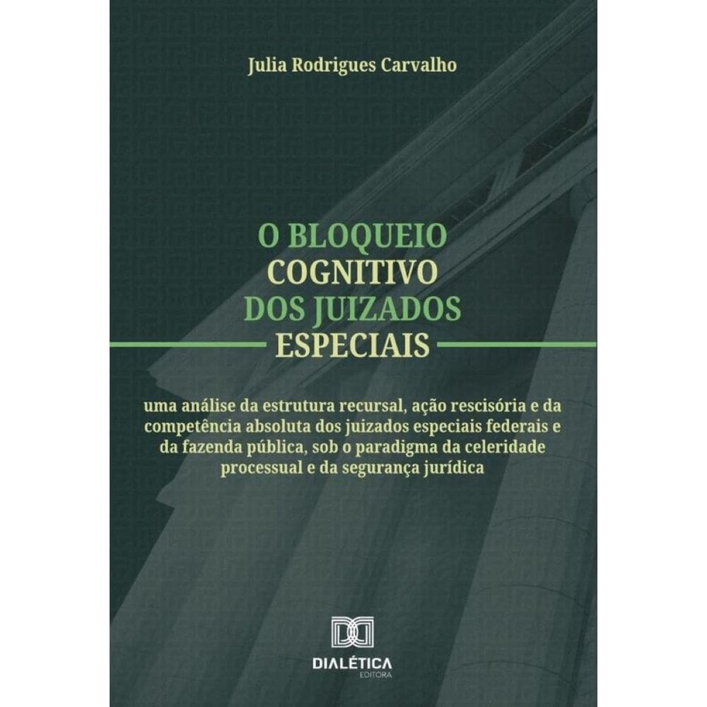 O Bloqueio Cognitivo Dos Juizados Especiais - Português