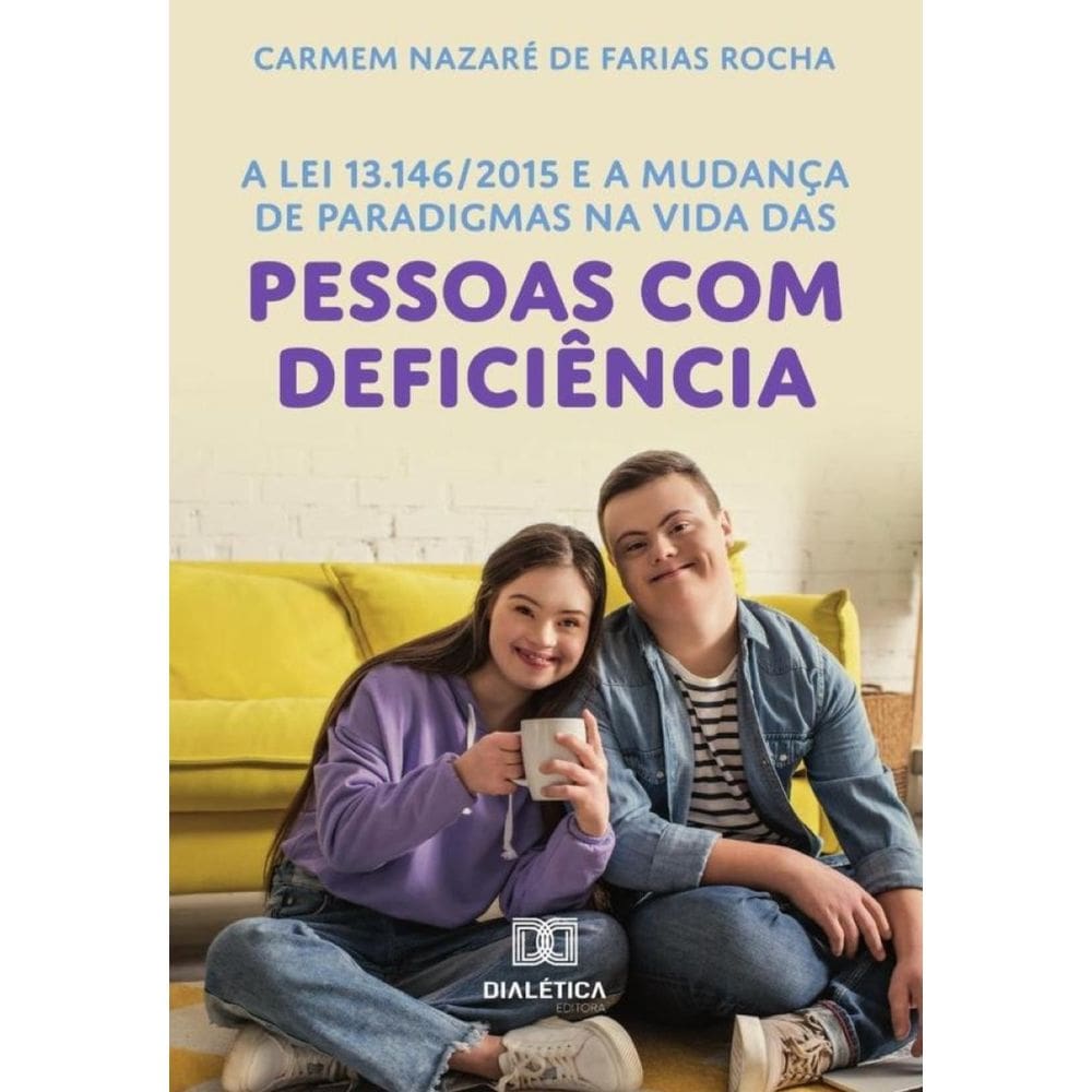 A Lei 13.146/2015 E A Mudança De Paradigmas Na Vida Das Pessoas Com Deficiência - Português
