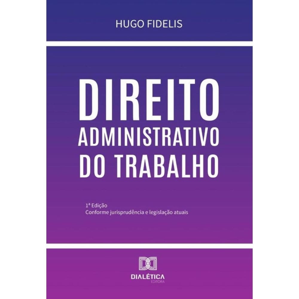 Direito Administrativo Do Trabalho - Português