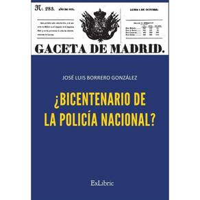 ¿Bicentenario de la Policía Nacional? - Espanhol