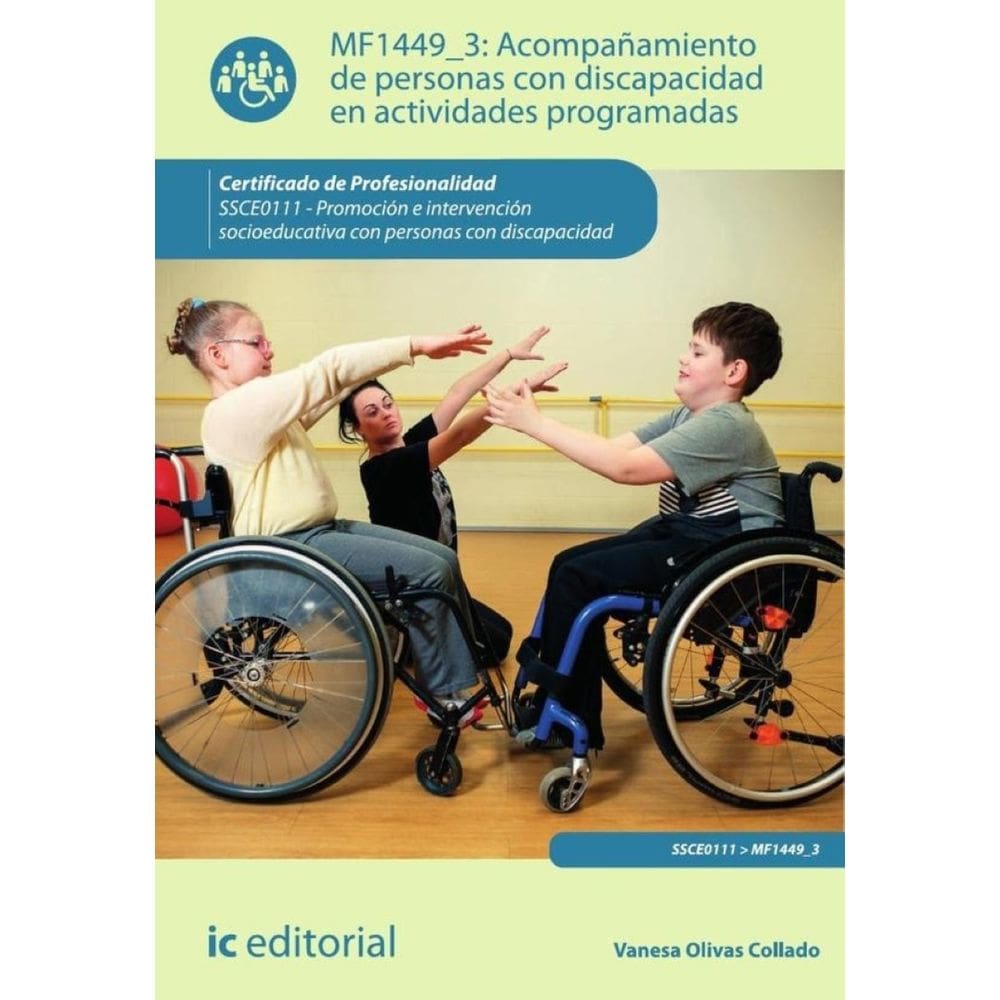 Acompañamiento de personas con discapacidad en actividades programadas. SSCE0111 - Promoción e inter