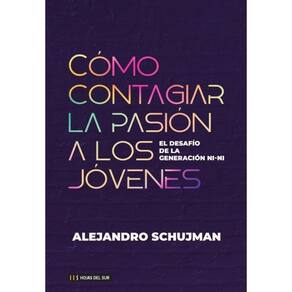 Cómo contagiar la pasión a los jóvenes - Espanhol