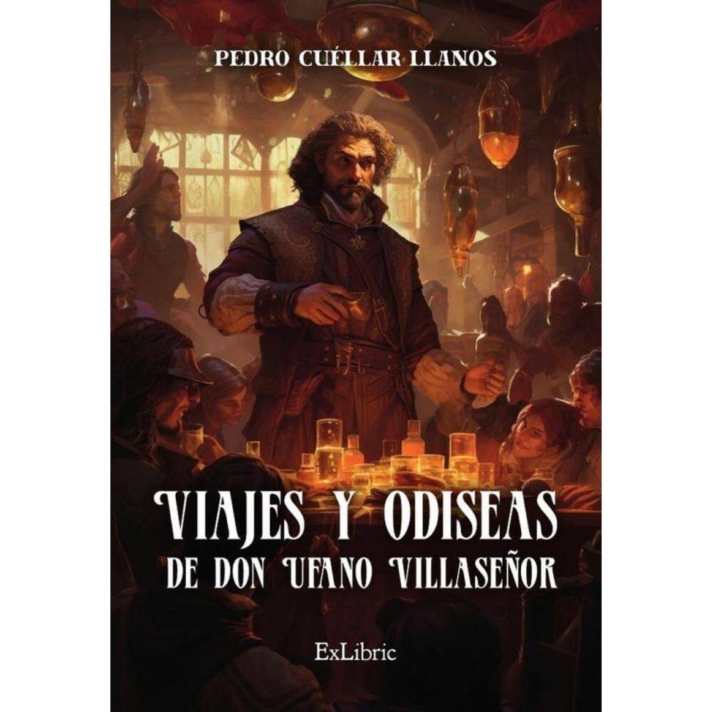 Viajes y odiseas de don Ufano Villaseñor - Espanhol
