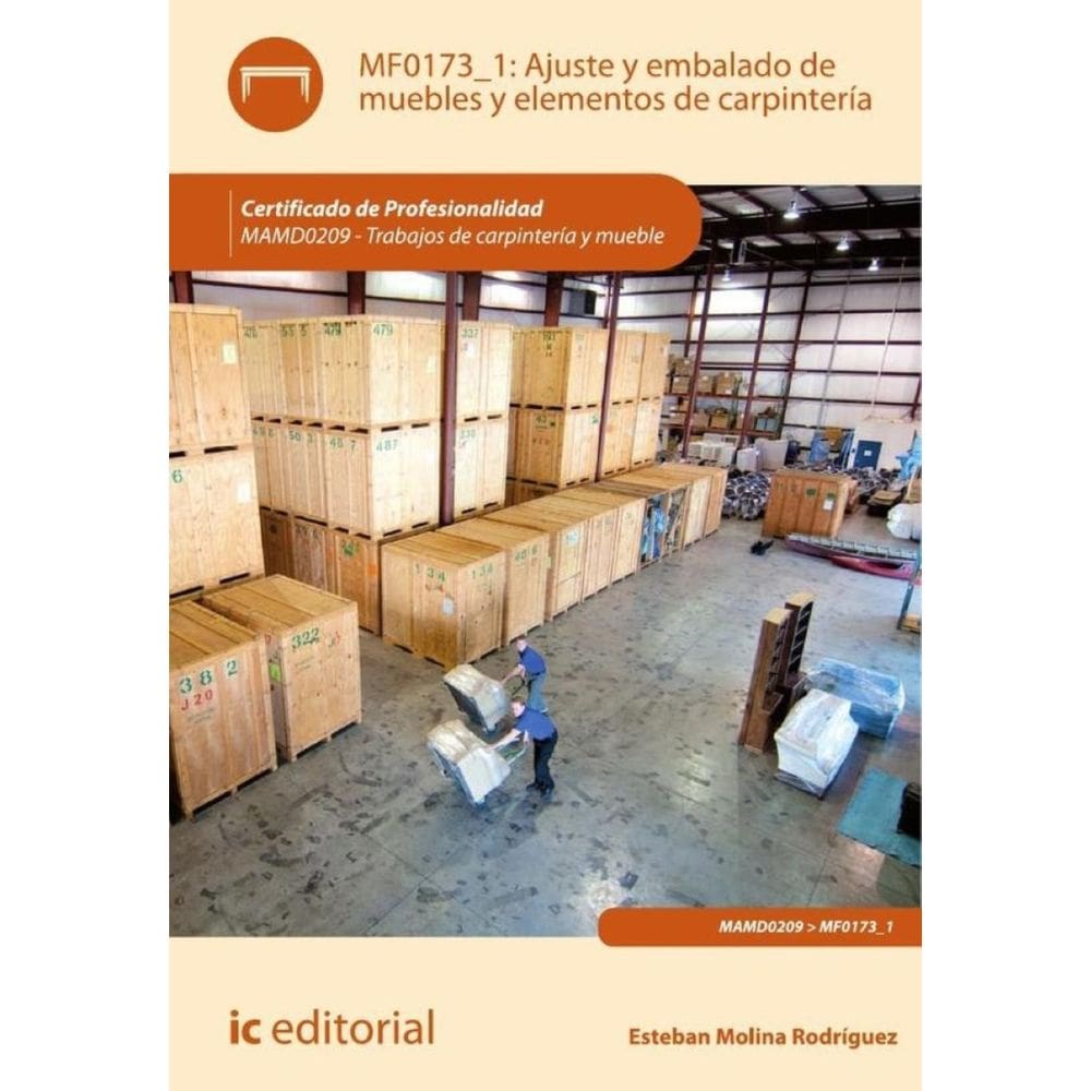 Ajuste y embalado de muebles y elementos de carpintería. MAMD0209 - Trabajos de carpintería y mueble