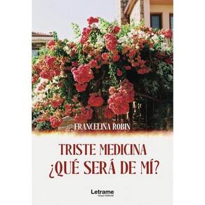 Triste medicina, ¿qué será de mi? - Espanhol