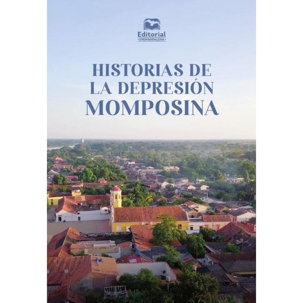 Historias de la Depresión Momposina - Espanhol