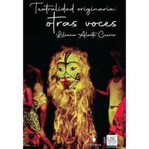 Teatralidades originarias: otras voces - Espanhol