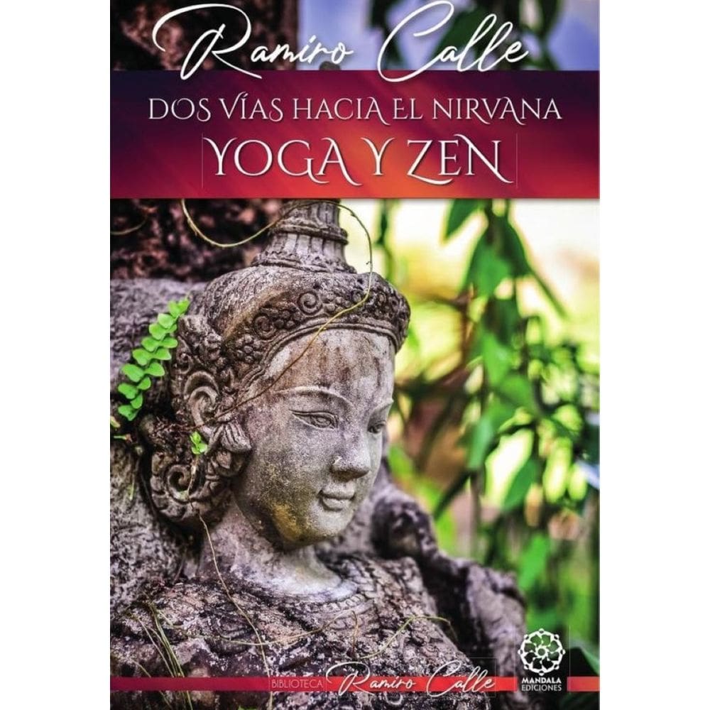 Dos vías hacia el Nirvana: Yoga y Zen - Espanhol