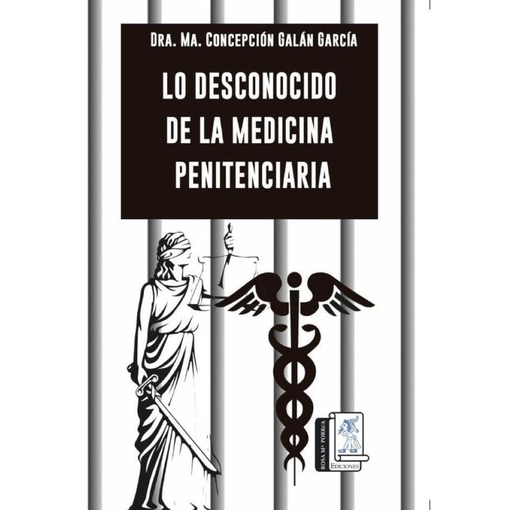 Lo Desconocido de la Medicina Penitenciaria  - Espanhol