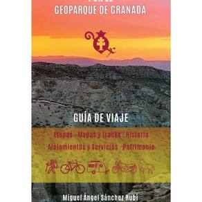 Camino Espiritual del Sur por el Geoparque de Granada - Espanhol