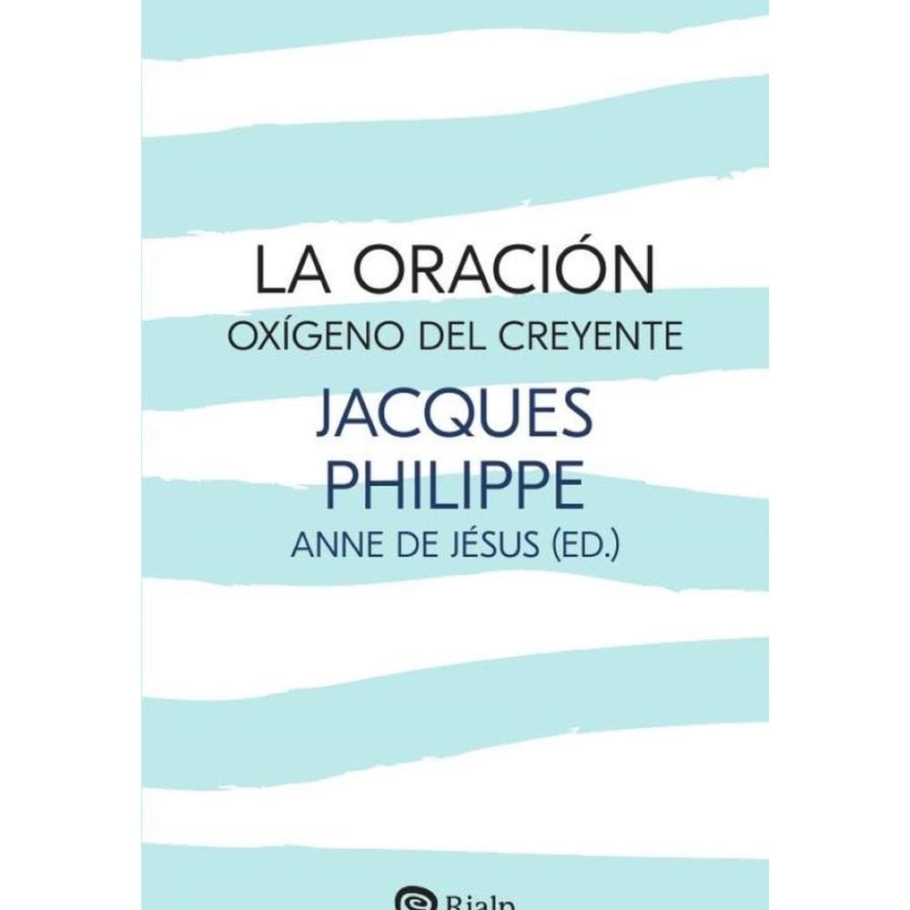 La oración, oxígeno del creyente - Espanhol