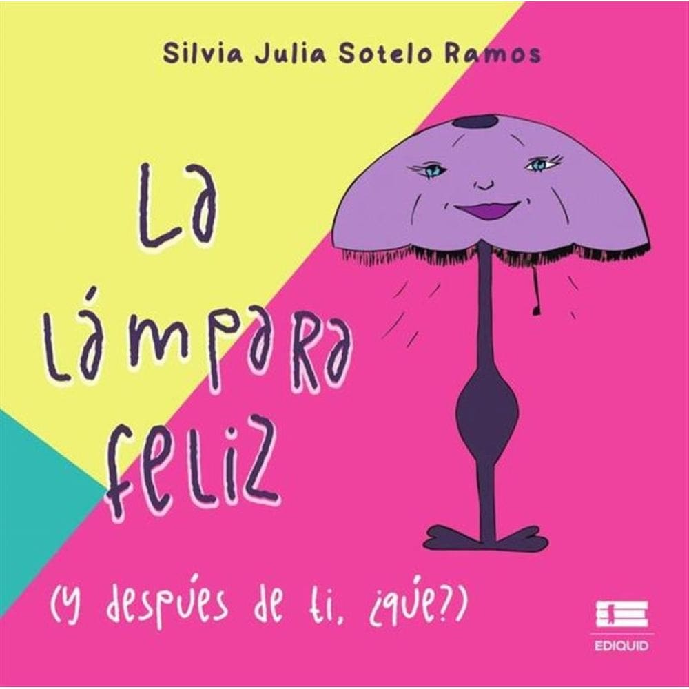 La lámpara feliz (y después de ti, ¿qué?) - Espanhol