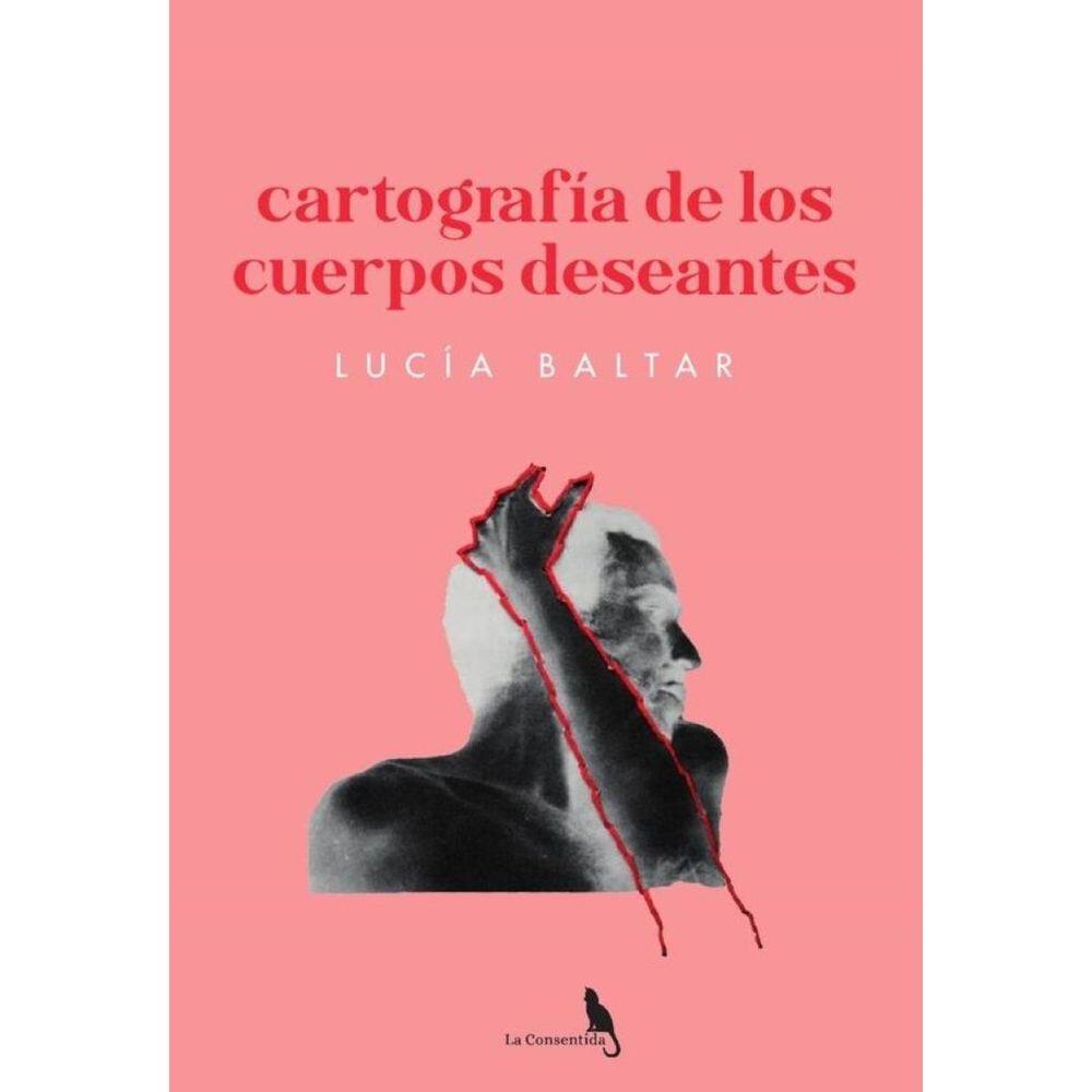 Cartografía de los cuerpos deseantes - Espanhol