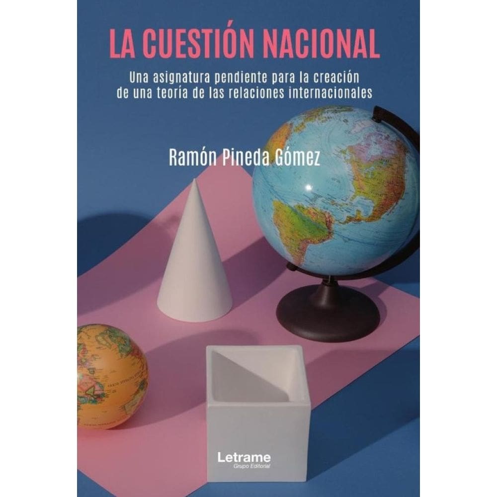 La cuestión nacional, una asignatura pendiente para la creación de una teoría de las relaciones inte