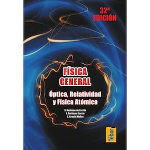Física general. Óptica, relatividad y física atómica - Espanhol