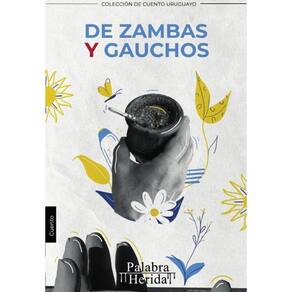 De zambas y gauchos - Espanhol