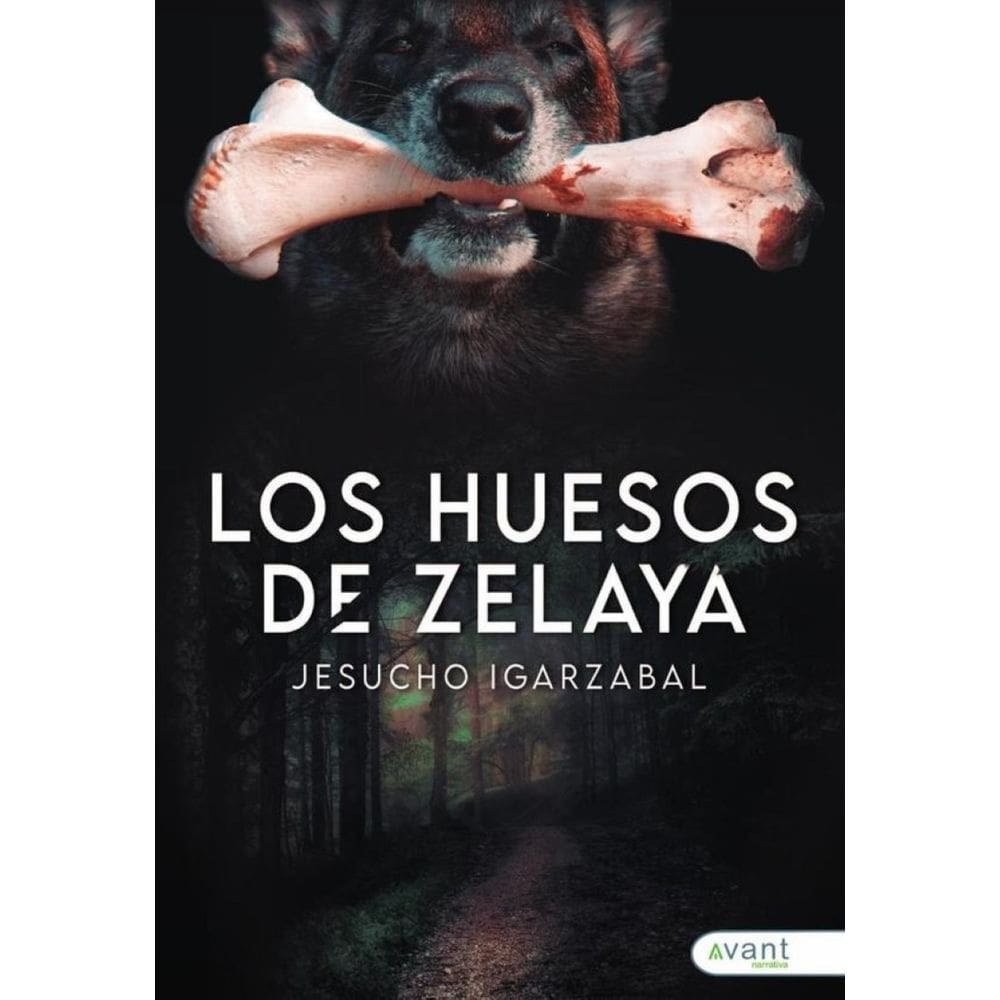 Los huesos de Zelaya - Espanhol