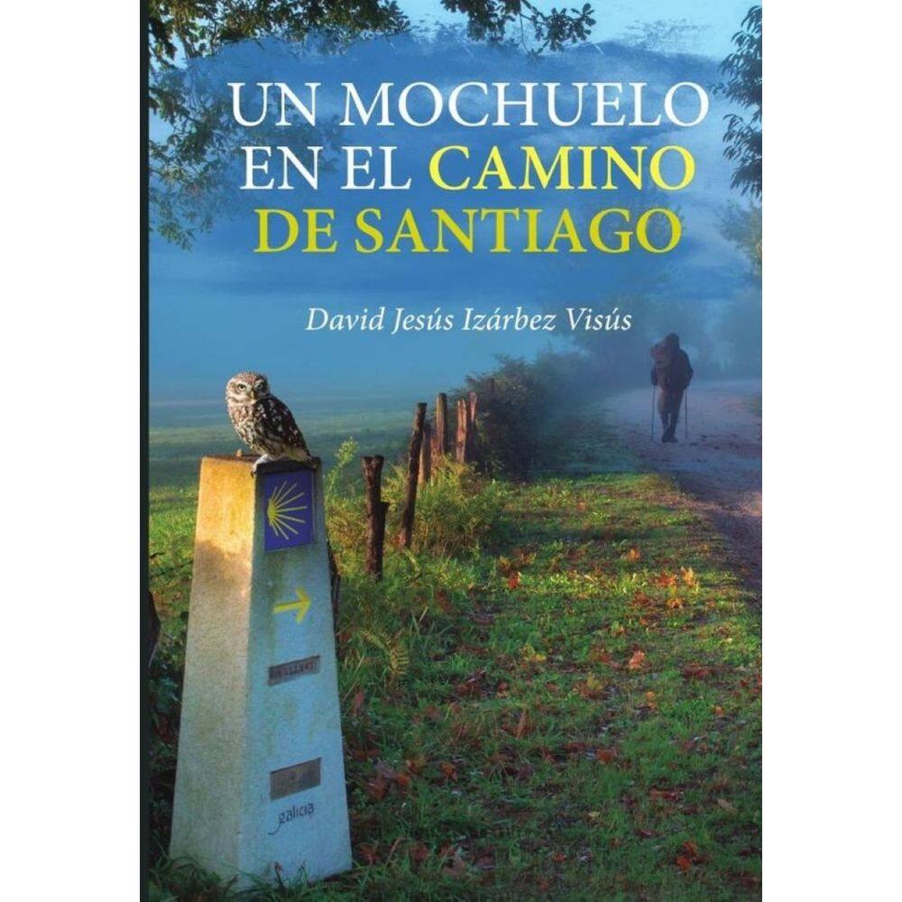 Un mochuelo en el camino de Santiago - Espanhol
