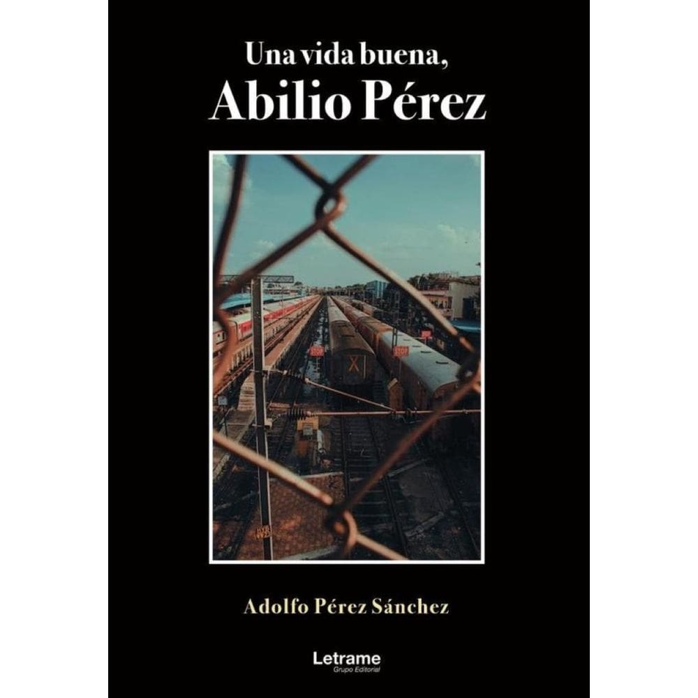 Una vida buena, Abilio Pérez - Espanhol
