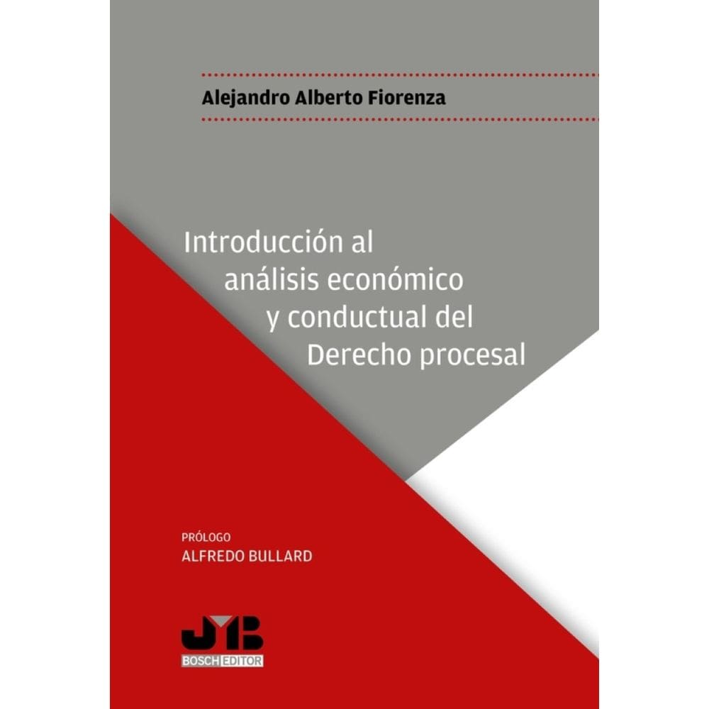Introducción al análisis económico y conductual del Derecho procesal - Espanhol