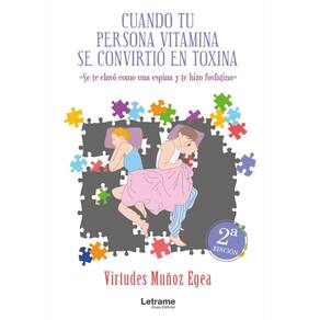 Cuando tu persona vitamina se convirtió en toxina - Espanhol