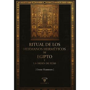 Ritual de los Hermanos Herméticos de Egipto y La Orden de Elías - Espanhol