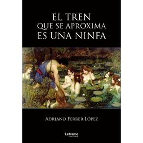El tren que se aproxima es una ninfa - Espanhol