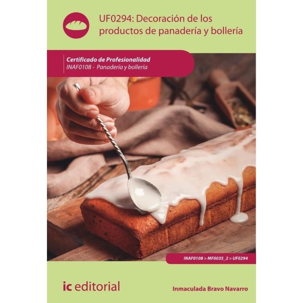 Decoración de los productos de panadería y bollería. INAF0108 - Panadería y Bollería - Espanhol