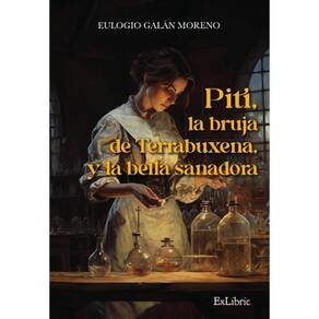 Piti, la bruja de Terrabuxena, y la bella sanadora - Espanhol
