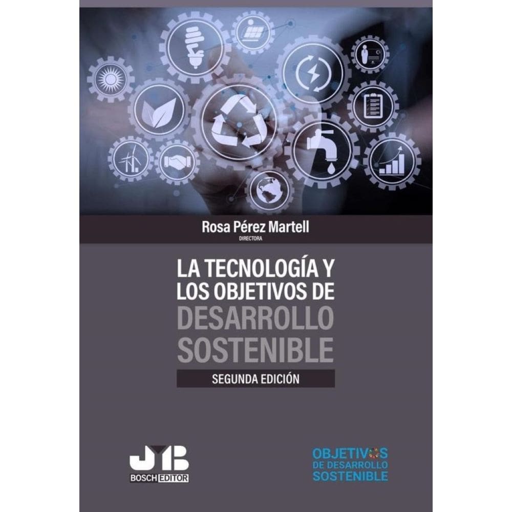 La tecnología y los objetivos de desarrollo sostenible (Segunda edición) - Espanhol