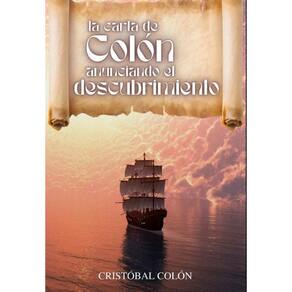 La carta de Colón anunciando el descubrimiento - Espanhol
